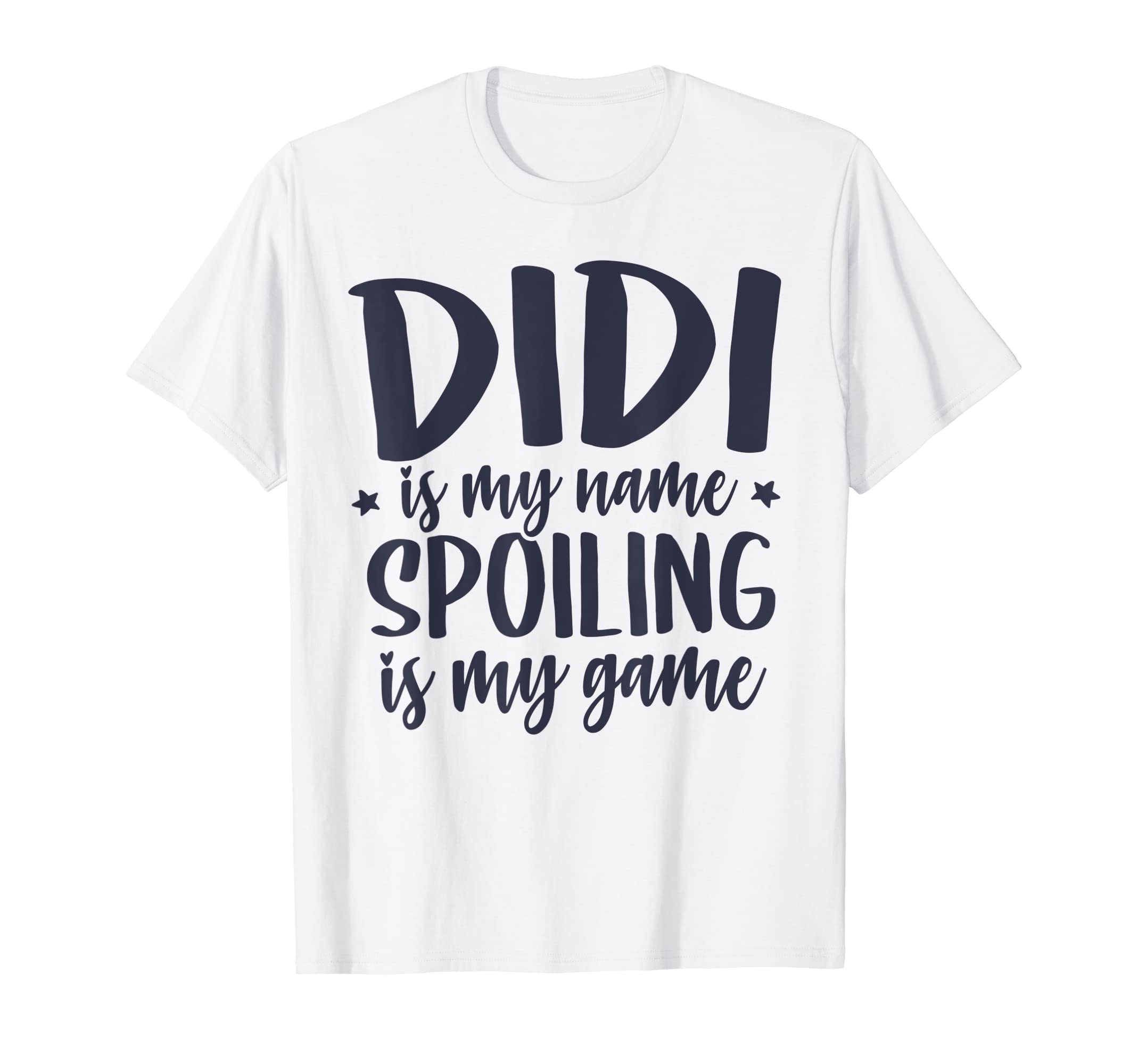 Grapheino Co. Funny Didi Shirts & GiftsDidi is my Name Spoiling is my Game Tee-Shirt Funny Didi T-Shirt