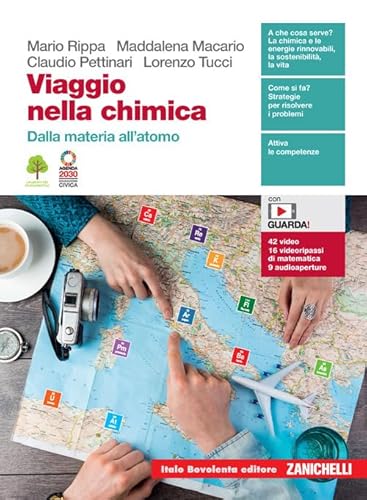 9788808693761 Viaggio nella chimica. Dalla materia all'atomo. Per le Scuole superiori. Con e-book