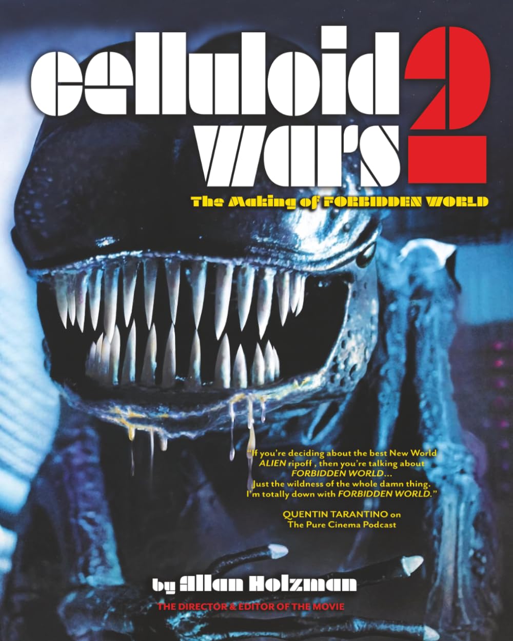 CELLULOID WARS 2: The Making of FORBIDDEN WORLD (CINEXPLOITS!)      Paperback – March 28, 2026