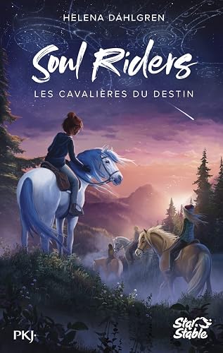 Soul Riders, Cycle I - tome 01 : Les Cavalières du destin (1)