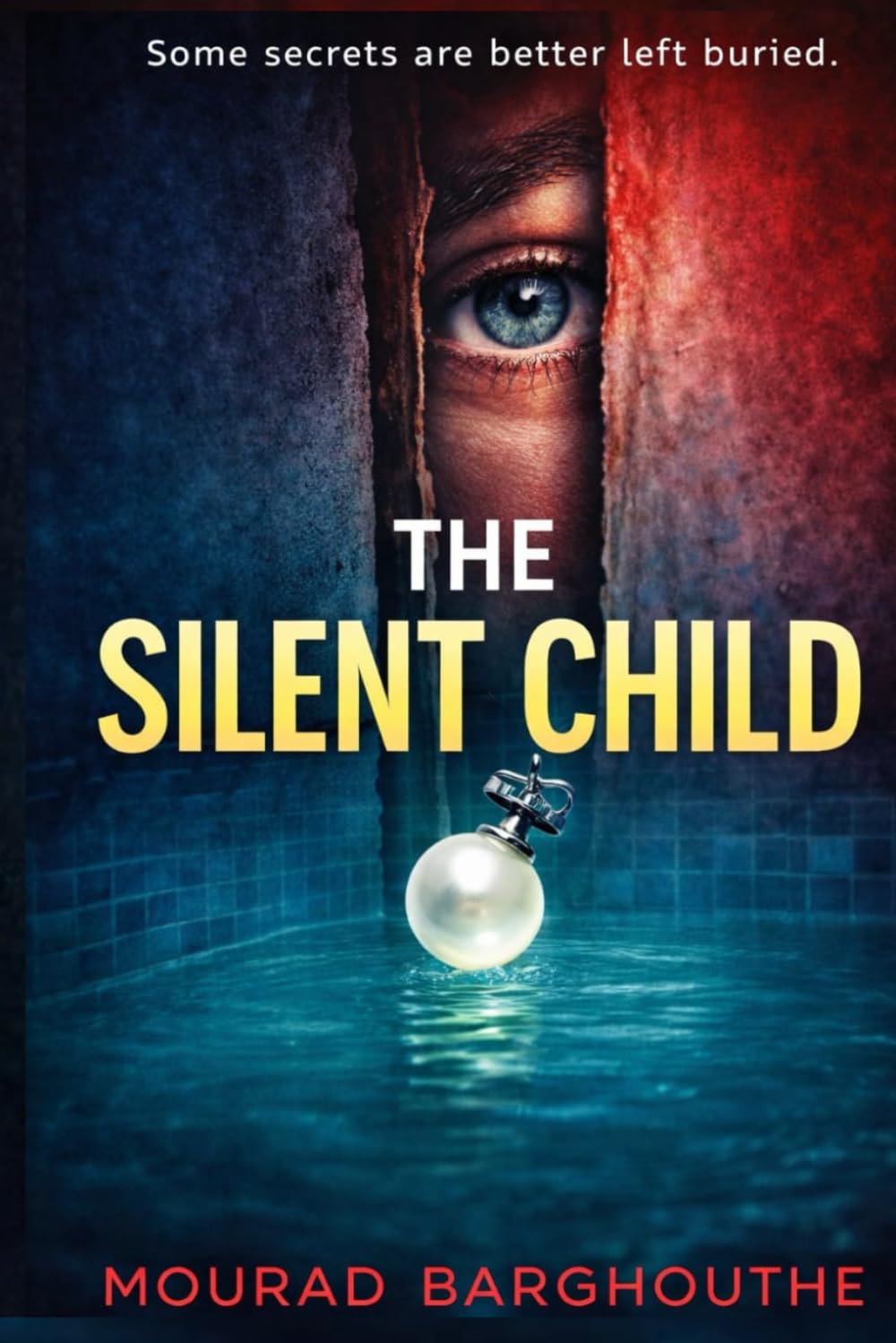 THE SILENT CHILD: A Gripping Domestic Psychological Thriller: 1 (The Silent Child Trilogy)