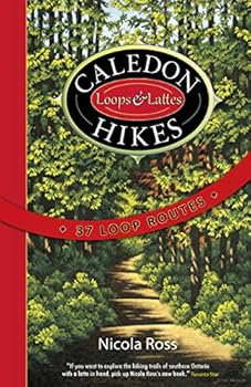 Paperback Caledon Hikes: Loops & Lattes Book