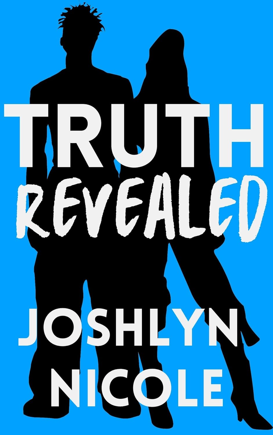 Truth Revealed Kindle edition by Nicole, Joshlyn. Literature