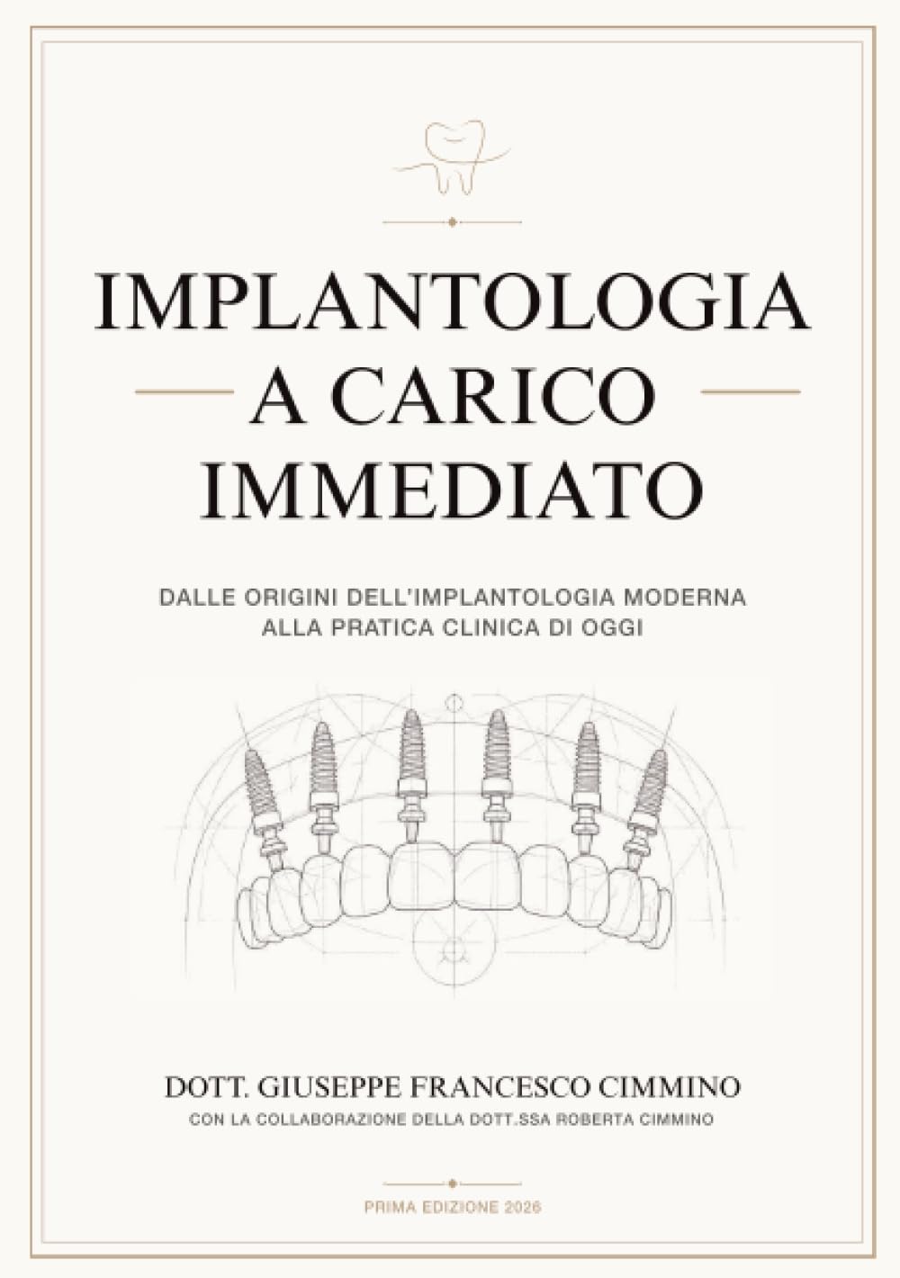 Implantologia a carico immediato: Dalle origini dell’implantologia moderna alla pratica clinica di oggi