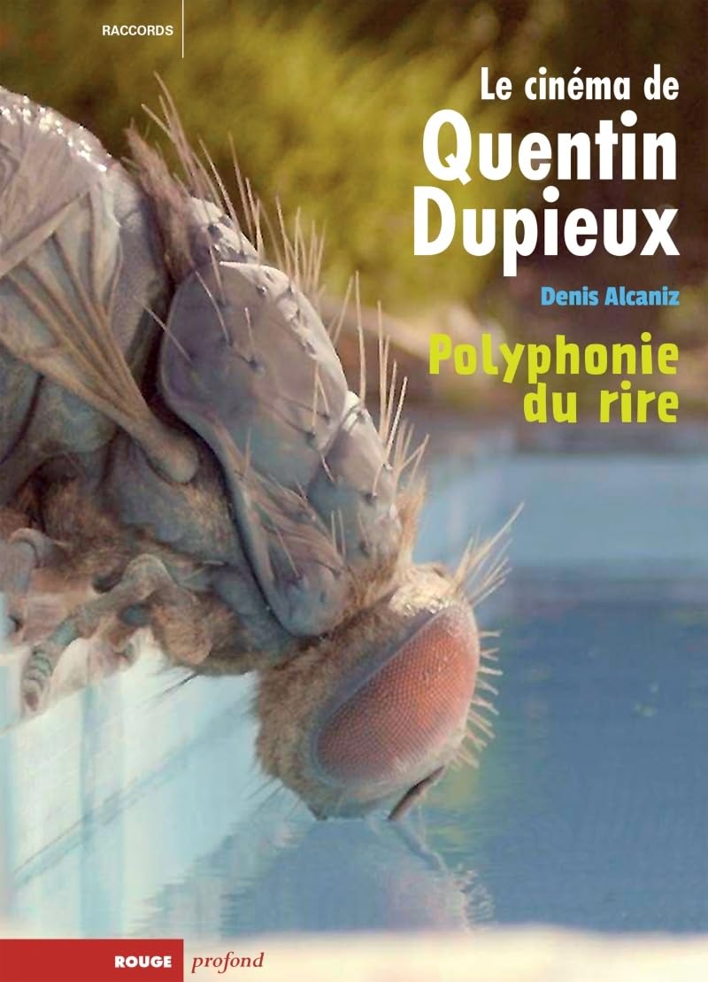 Quentin Dupieux : La polyphonie du rire, le livre de chevet des cinéphiles
