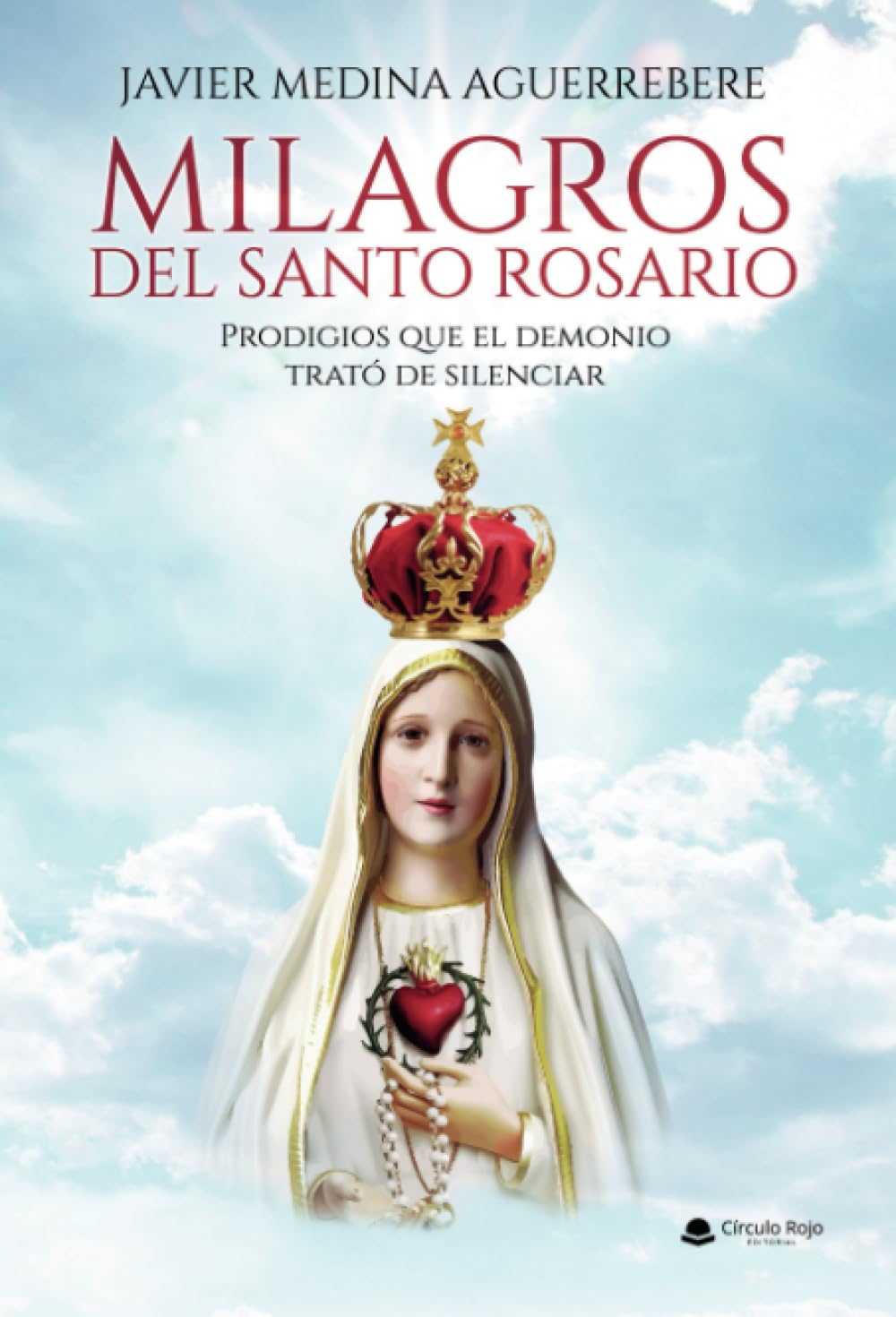 Milagros del Santo Rosario: Prodigios que el demonio trató de silenciar