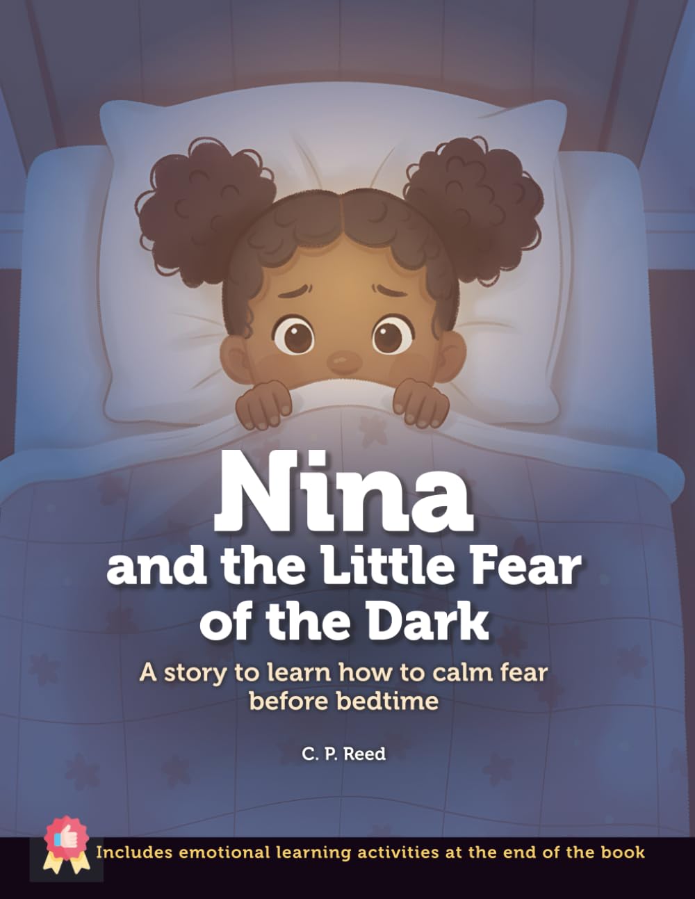 Nina and the Little Fear of the Dark: A story to learn how to calm fear before bedtime