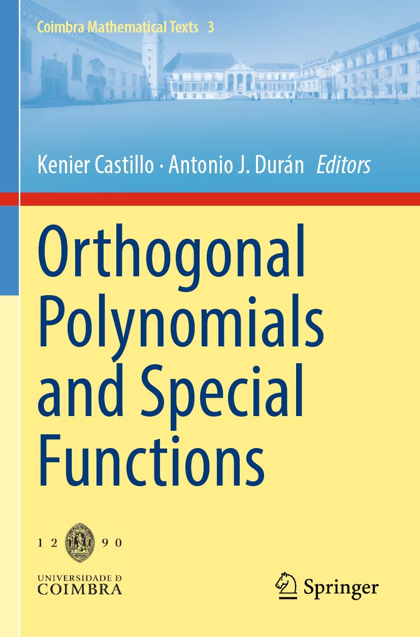 Orthogonal Polynomials and Special Functions (Coimbra Mathematical Texts, 3)