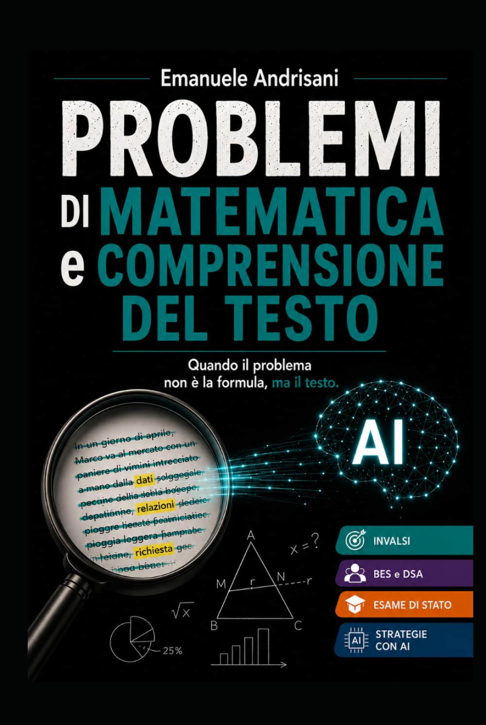 PROBLEMI DI MATEMATICA E COMPRENSIONE DEL TESTO: Quando il problema non è la formula, ma il testo