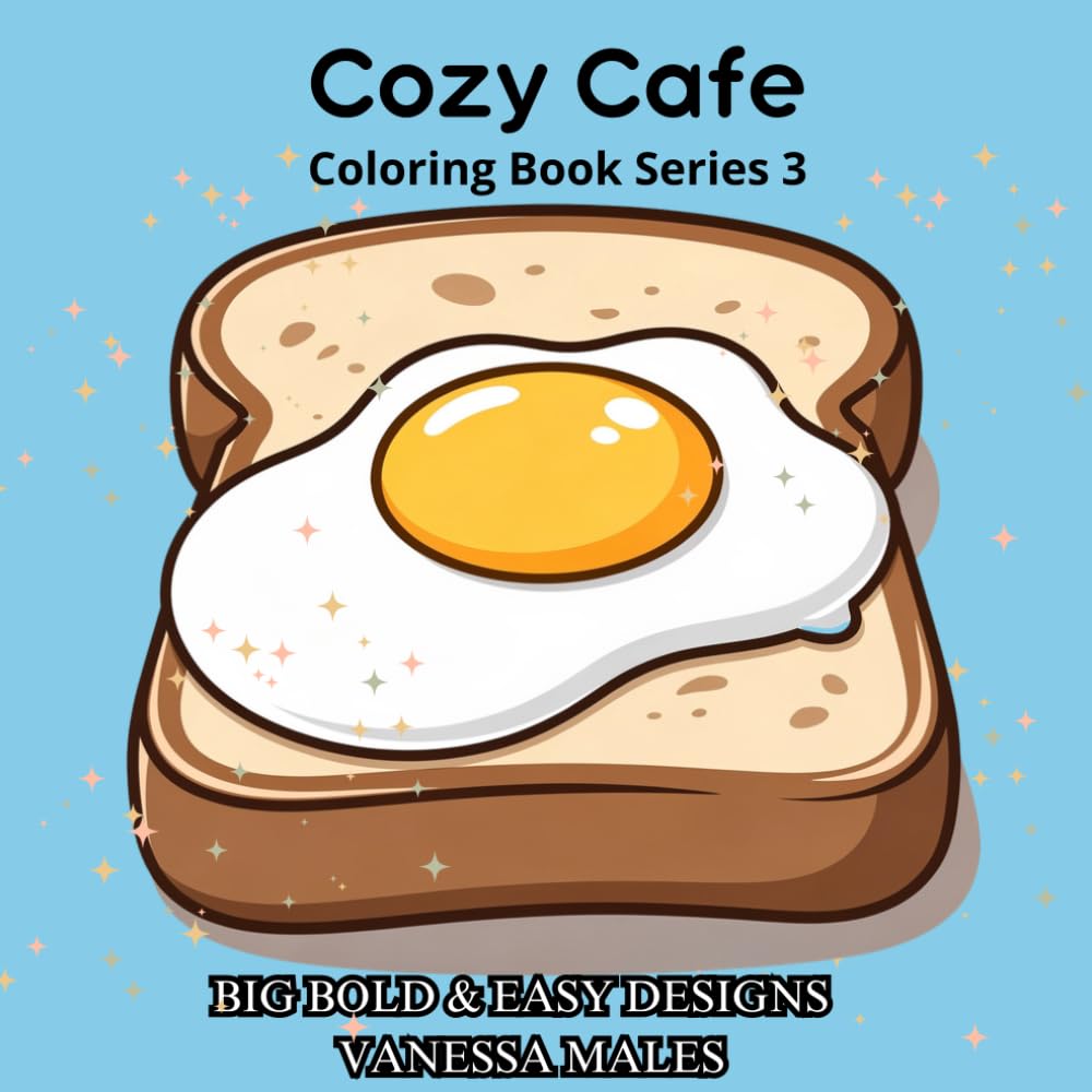 Cozy Cafe Coloring Book: 25 Big Bold & Easy Cozy Cafe Designs for Relaxation