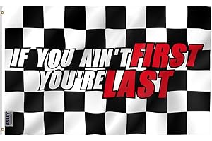 If Ya Ain't First You're Last Flag