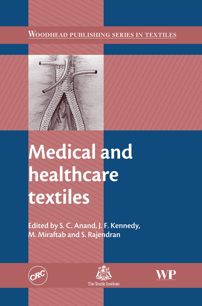 Medical and Healthcare Textiles (Woodhead Publishing Series in Textiles)