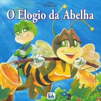 Paperback Elogio da Abelha (O) - (Coleção a Vida Fala) [Portuguese] Book