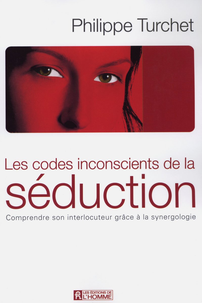 Les codes inconscients de la séduction - Comprendr