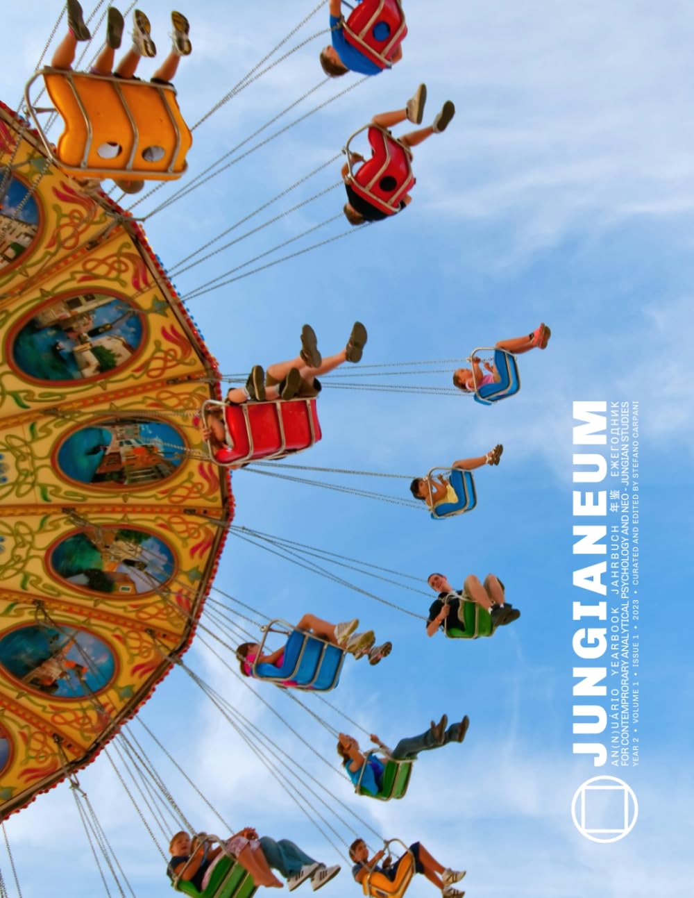 JUNGIANEUM/Yearbook 2023: YEARBOOK / AN(N)UARIO / JAHRBUCH / 年鉴 / ЕЖЕГОДНИК FOR CONTEMPORARY ANALYTICAL PSYCHOLOGY AND NEO-JUNGIAN STUDIES