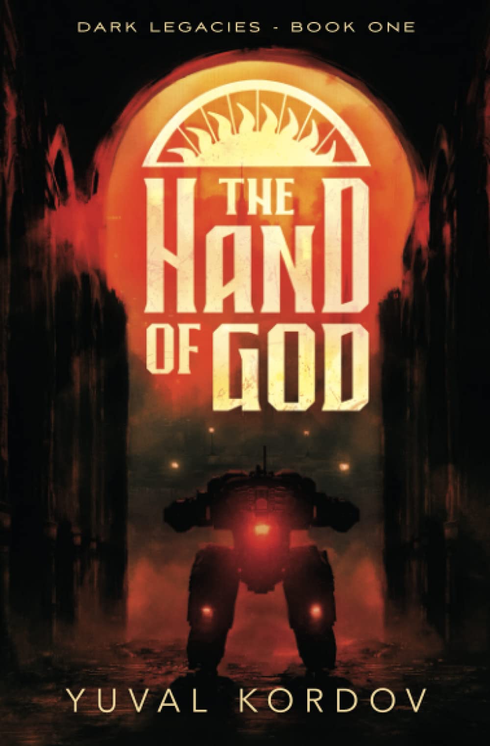 The Hand of God: 1 (Dark Legacies)
