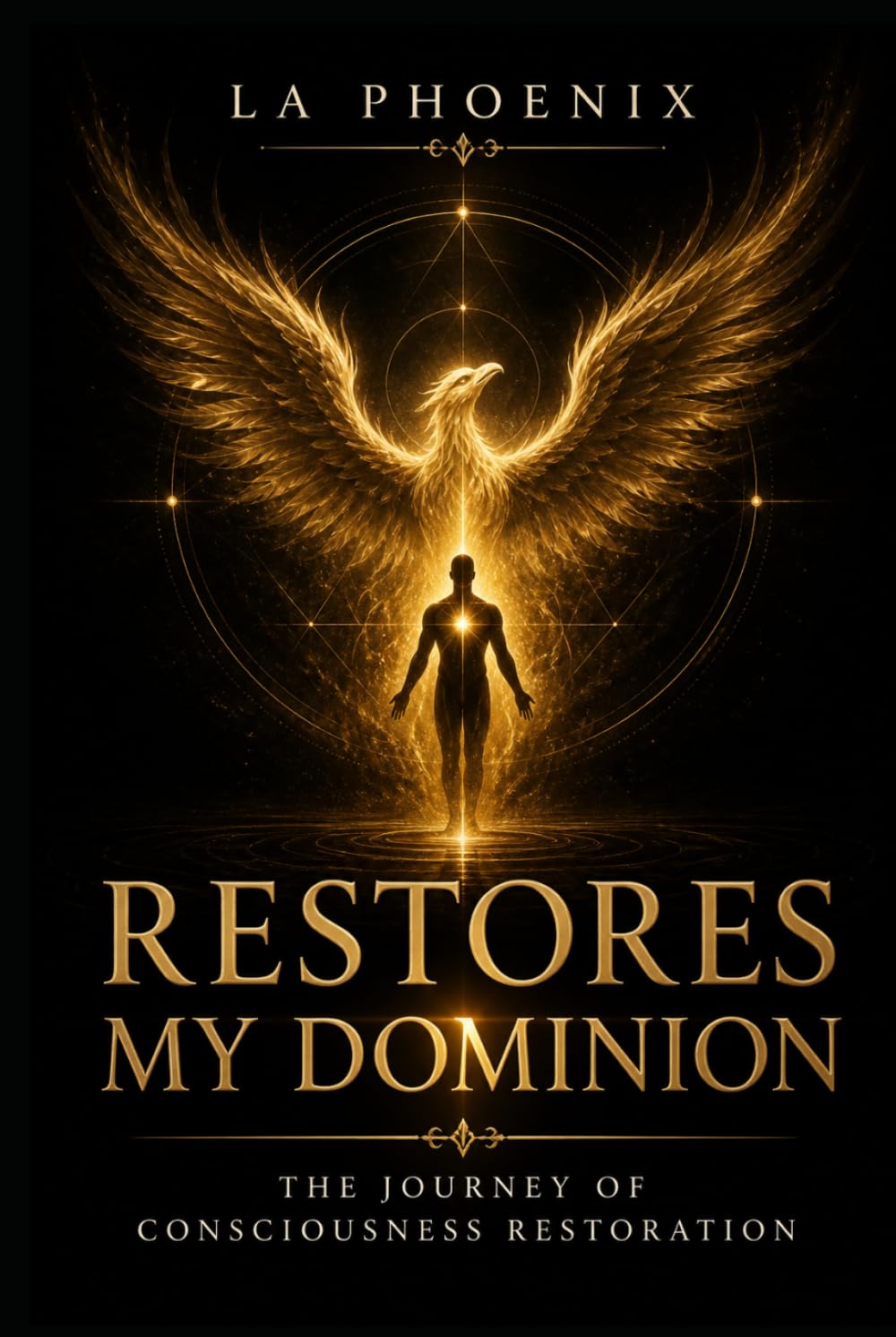 Restores My Dominion: The Journey of Consciousness Restoration