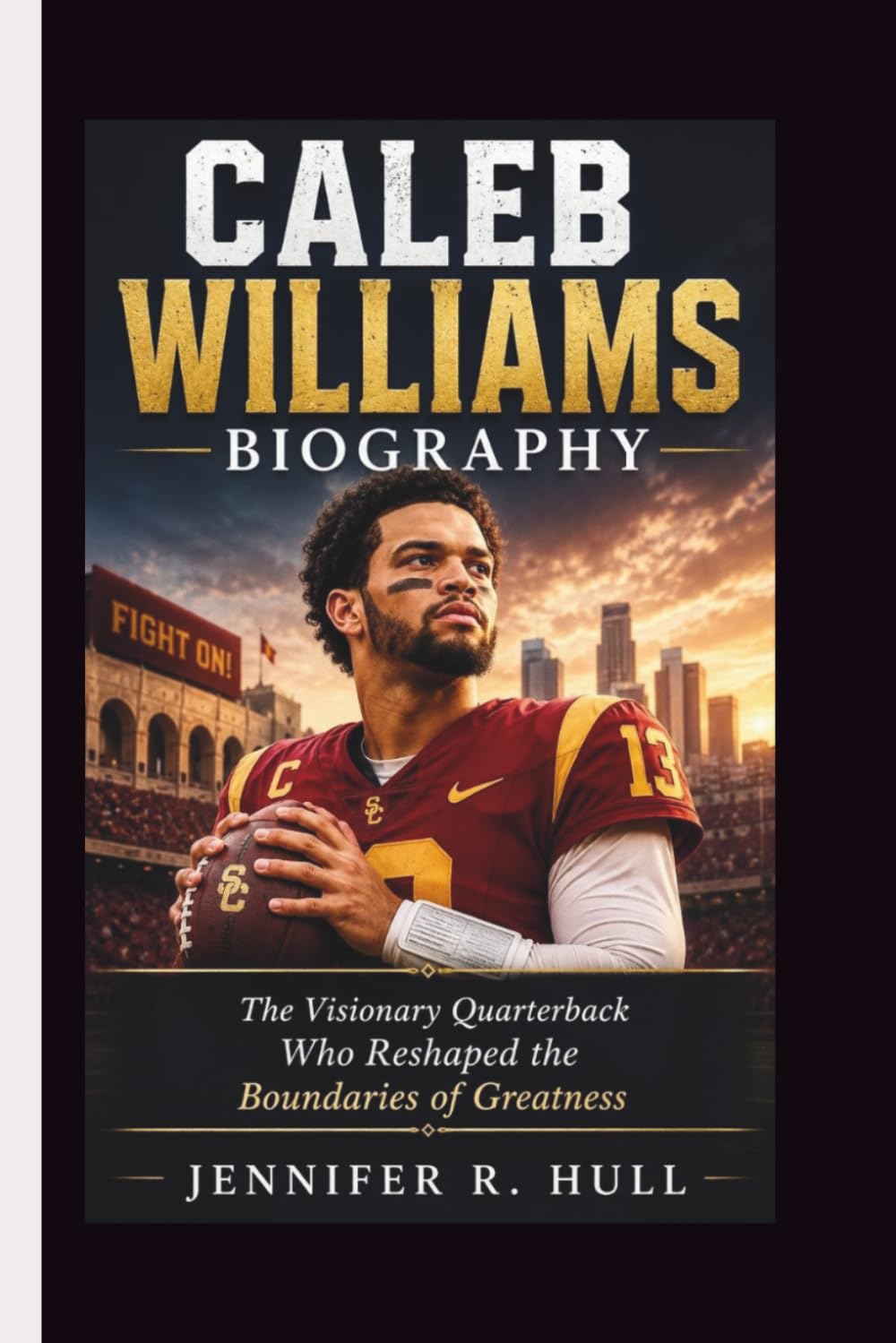 CALEB WILLIAMS: The Visionary Quarterback Who Reshaped the Boundaries of Greatness