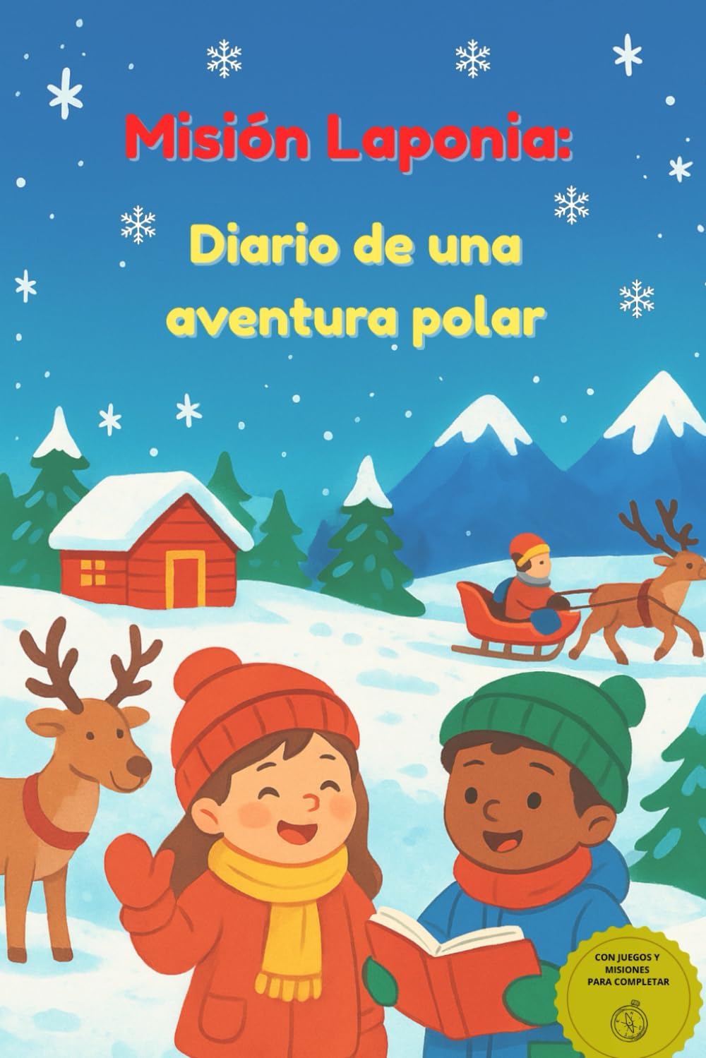 Misión Laponia: diario de una aventura polar