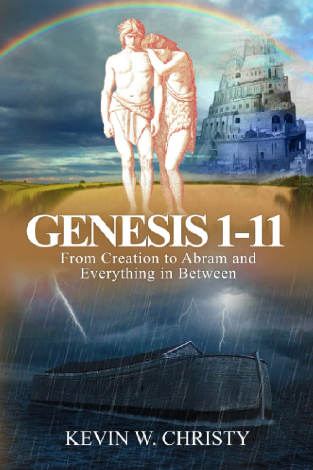 Genesis 1-11: From Creation to Abram and Everything in Between
