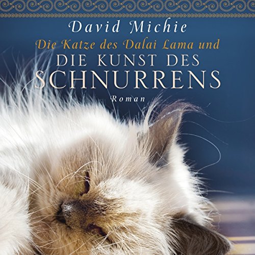 Cover art for Die Katze des Dalai Lama und die Kunst des Schnurrens