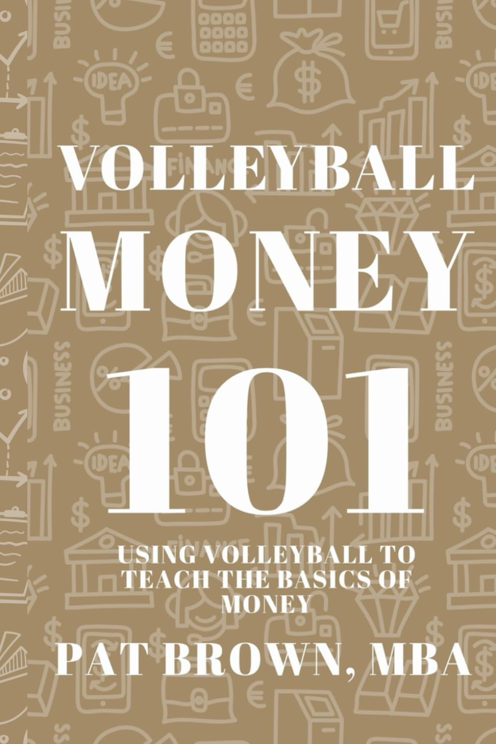 Volleyball Money 101: Using Volleyball to Teach the Basics of Money