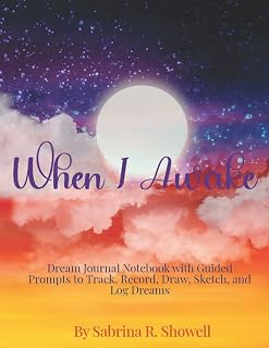 Independently published When I Awake: Dream Journal Notebook with Guided Prompts to Track, Record, Draw, Sketch, and Log Dreams