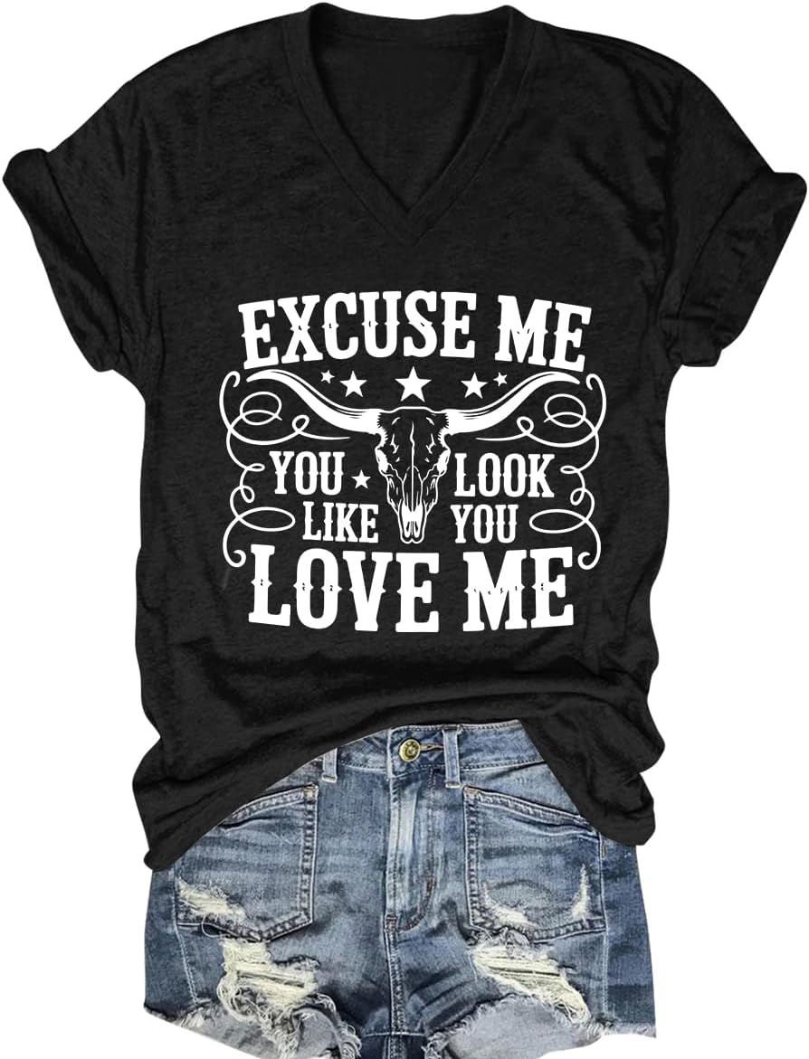 Excuse me You Look Like You Love Me Shirts Vintage Cow Skull T Shirt Country Music Graphic Tees Short Sleeve Tops