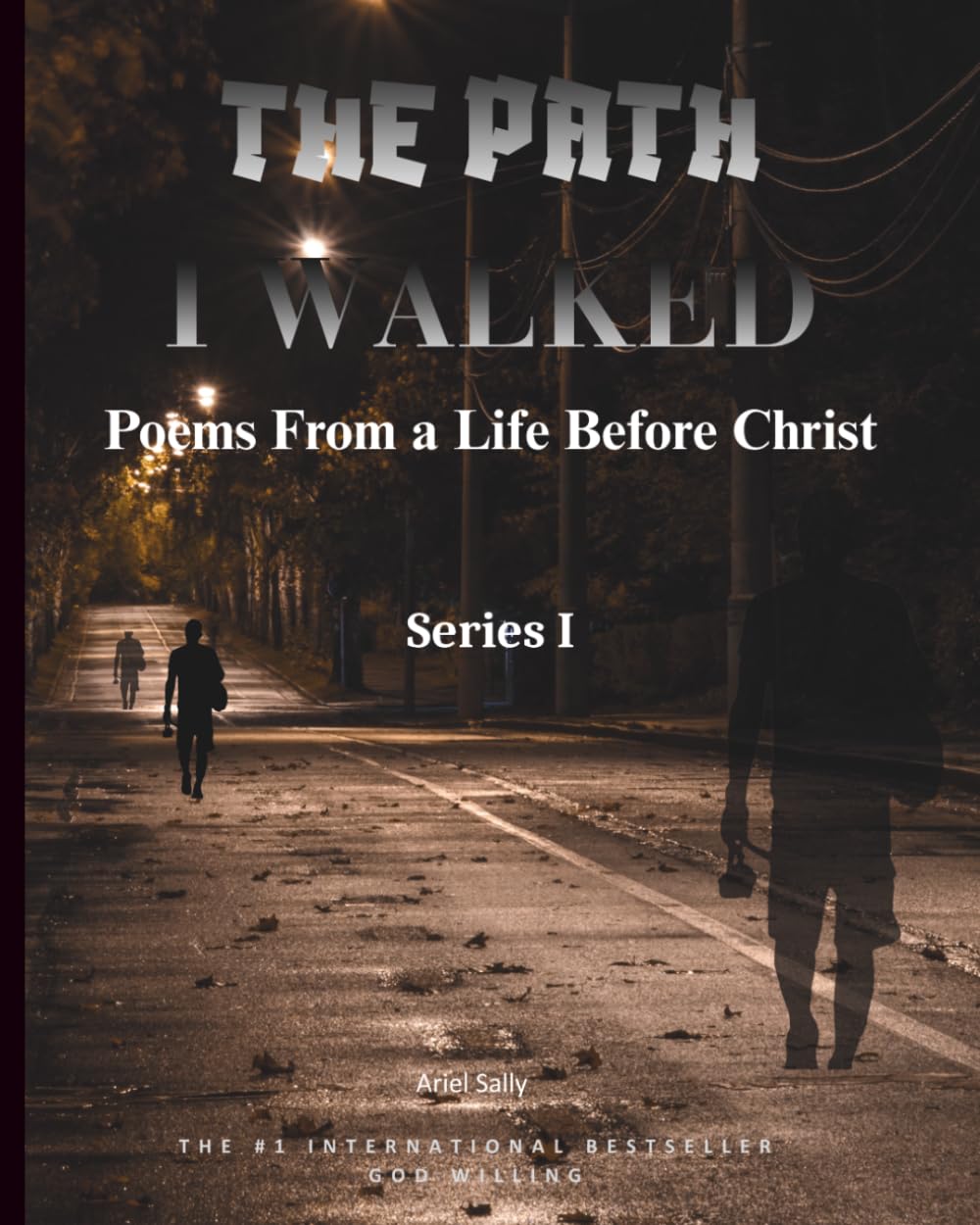 The PATH I WALKED (THE PATH I WALKED Series 1&2)
