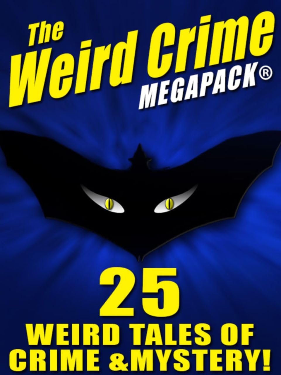 The Weird Crime MEGAPACK® eBook Williams, Robert Moore