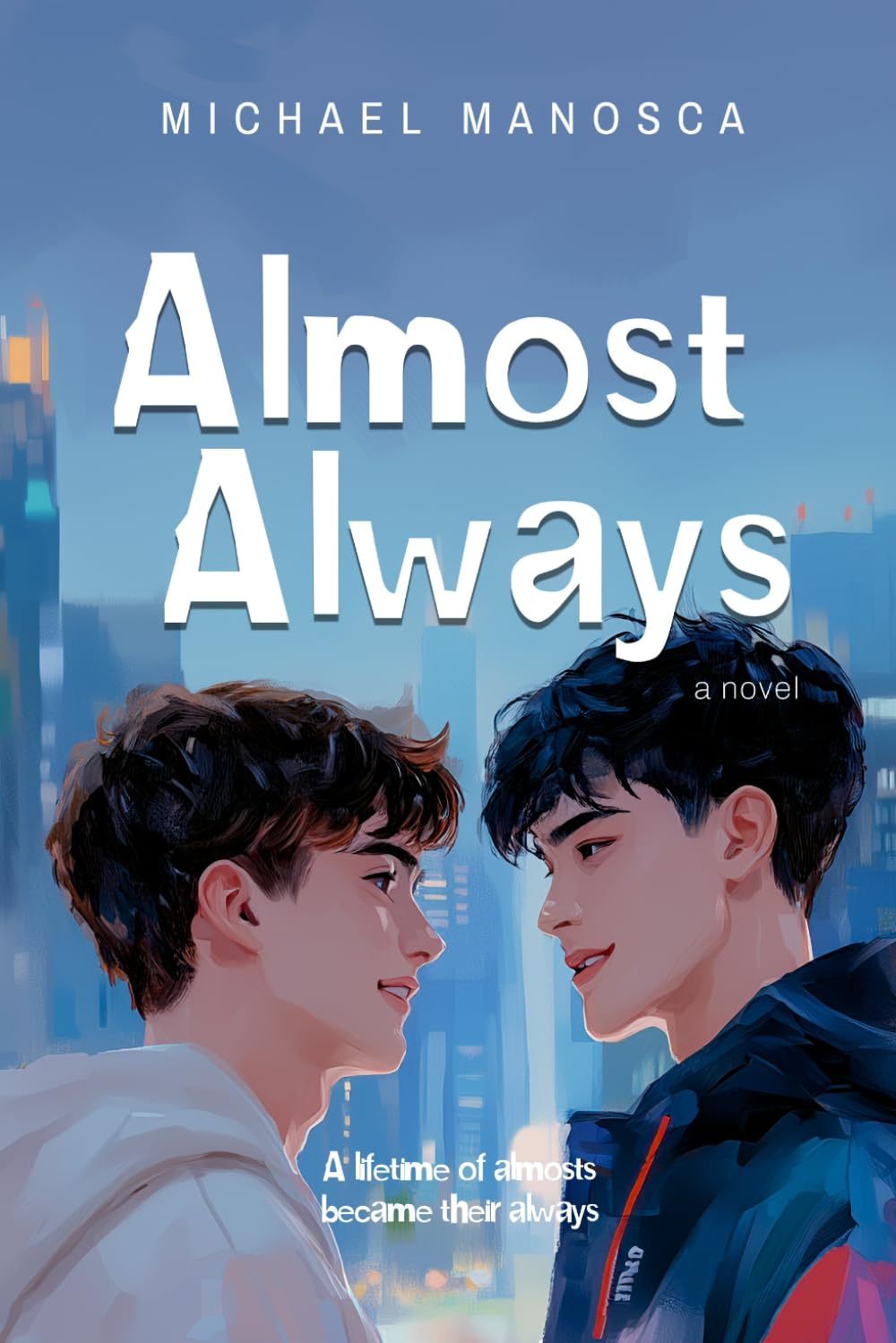 Almost Always: a novel