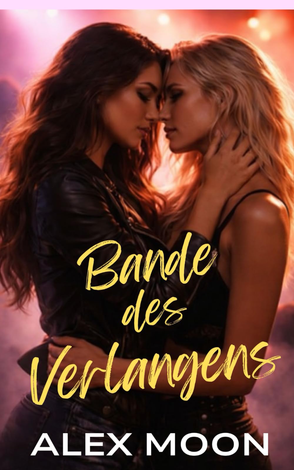 Bande des Verlangens: Eine superheiße lesbische/sapphische Rockstar-Romance (Mädchen unter sich)