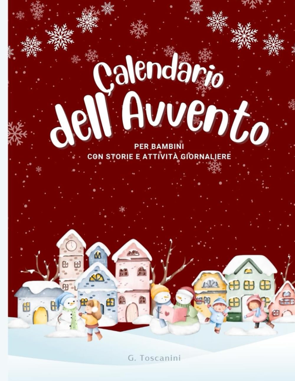 Il Calendario dell'Avvento per bambini: Ogni giorno troverai 1 storia e 3 attività! Contenuti extra da ritagliare ed incollare!