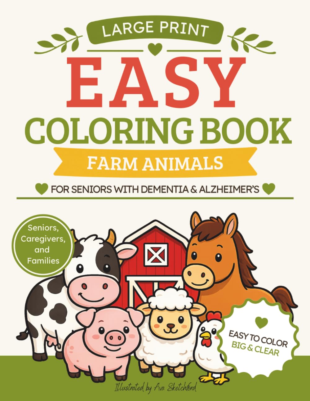 Easy Coloring Book for Seniors with Dementia and Alzheimer’s: 50 Simple, Bold and Easy Large Print Coloring Pages with Farm Animals for Relaxation and Brain Activity