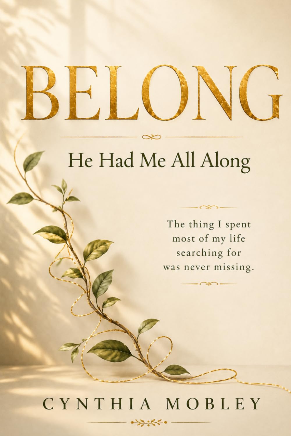 Belong: He Had Me All Along