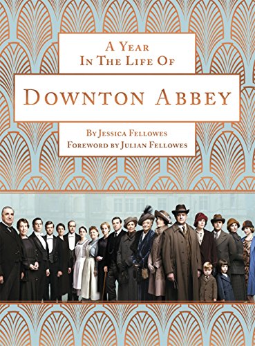 📚📁📒📱 Télécharger 👏👍 A Year in the Life of Downton Abbey (companion to series 5) (English Edition) livre En ligne