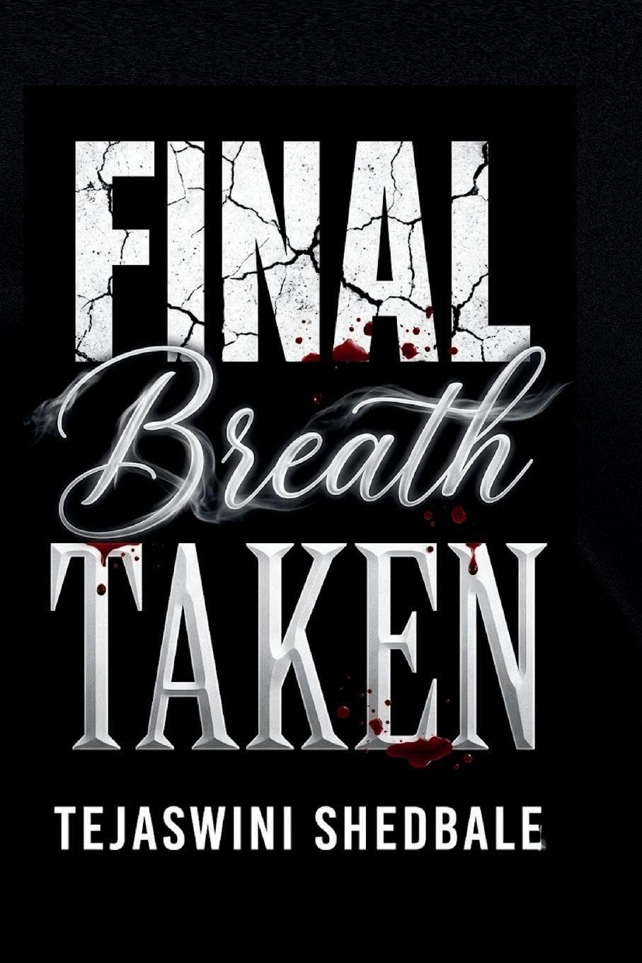 FINAL BREATH TAKEN