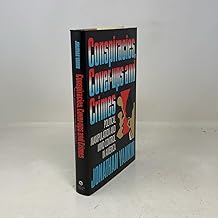 Conspiracies, Cover-Ups, and Crimes: Political Manipulation and Mind Control in America