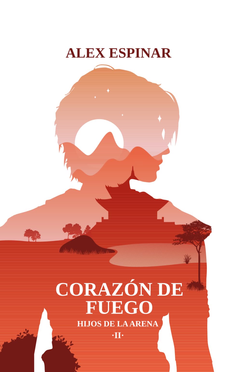 Corazón de fuego: HDLA II (Hijos de la Arena)