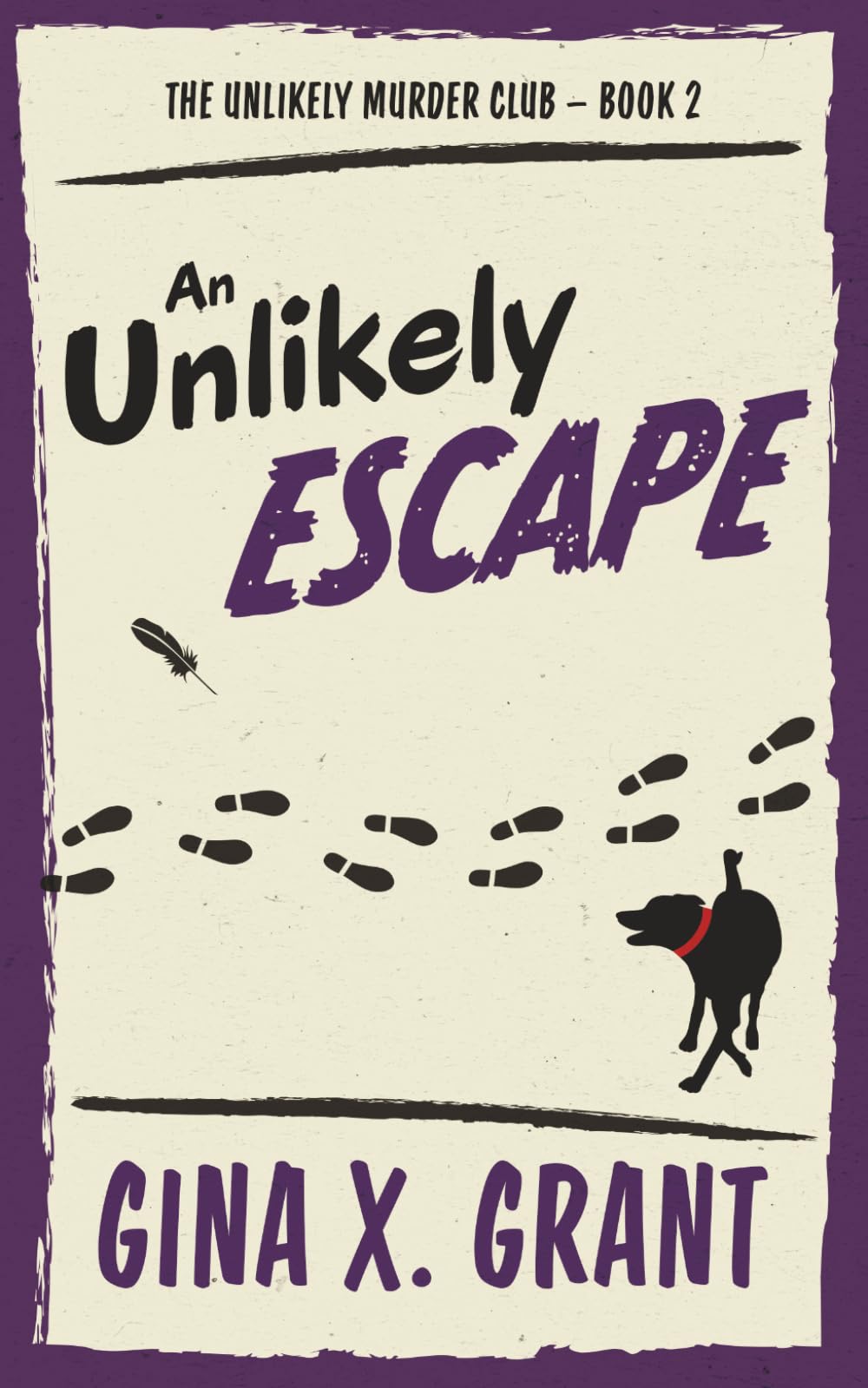 An Unlikely Escape: A Humorous Senior Sleuth Cozy Mystery (The Unlikely Murder Club)