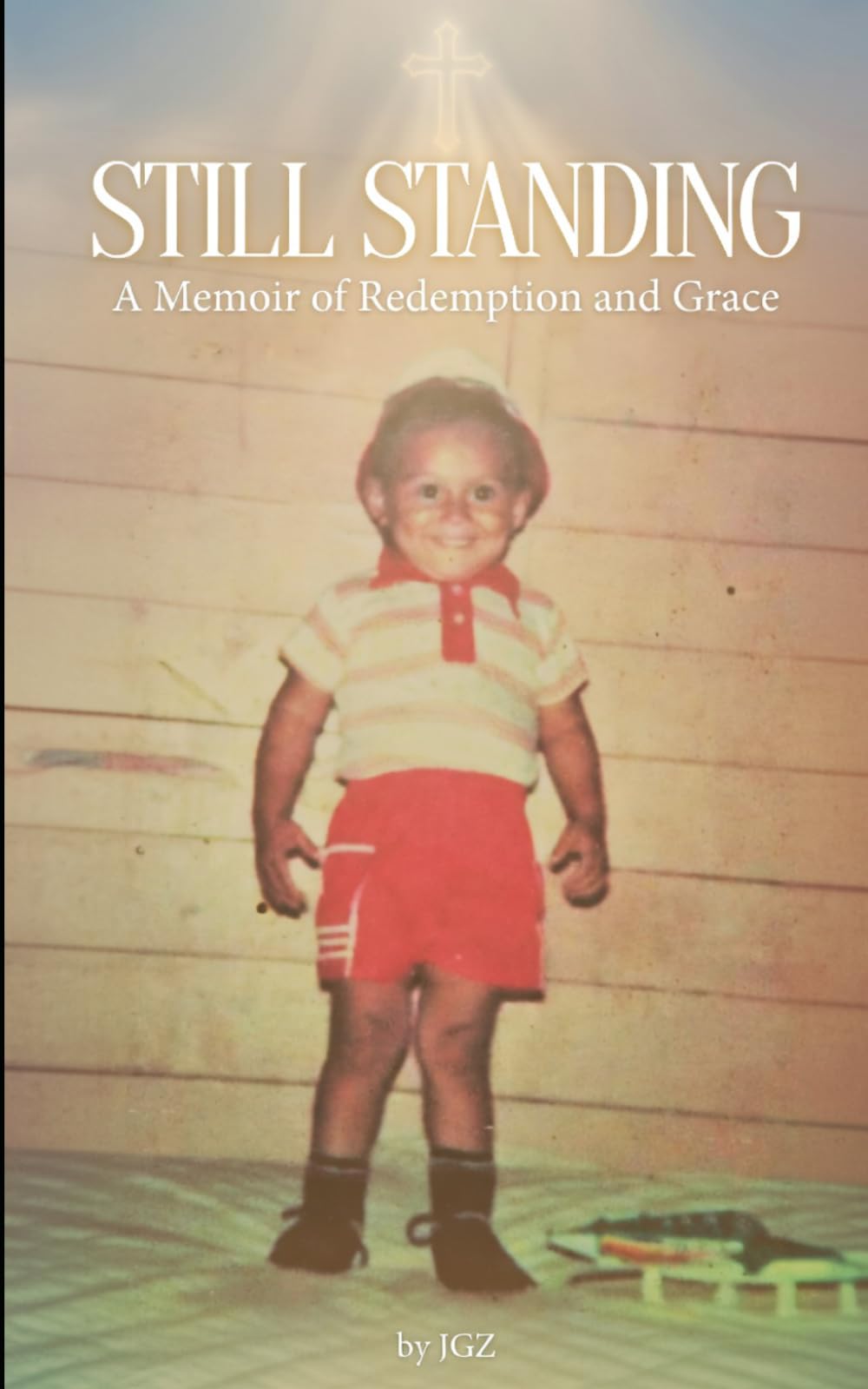 Still Standing: A Memoir of Redemption and Grace