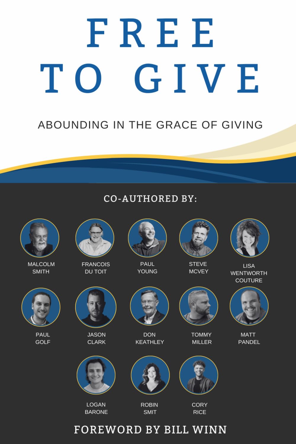 Free To Give: Abounding in the Grace of Giving