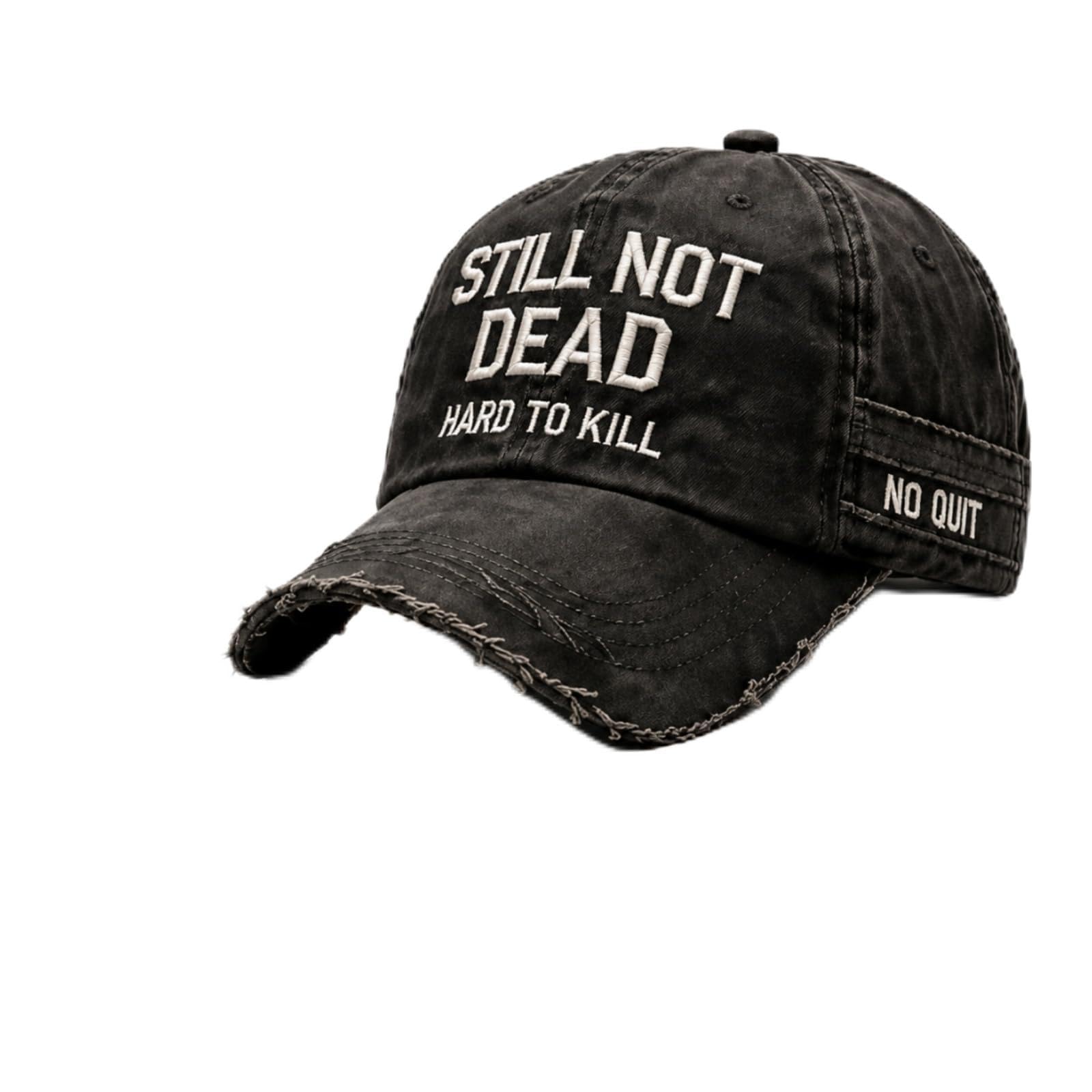 'Still Not Dead Hard to Kill' vintage sprana bawełniana skośna regulowana czapka taty, haftowana zabawna czapka na prezent dla mężczyzn kobiet