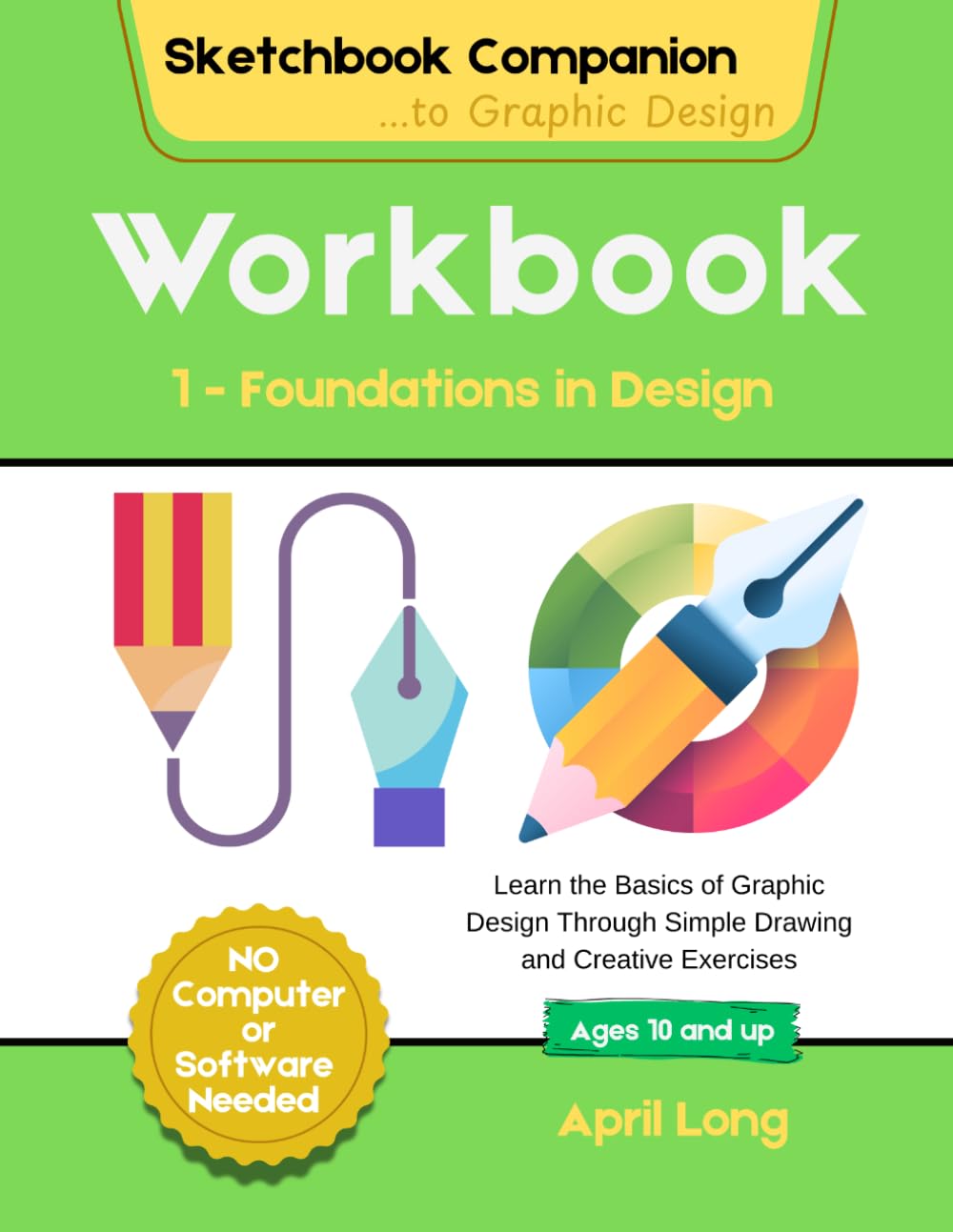 Sketchbook Companion to Graphic Design: Foundations in Design: Learn the Elements & Principles of Design Through Creative Drawing Prompts