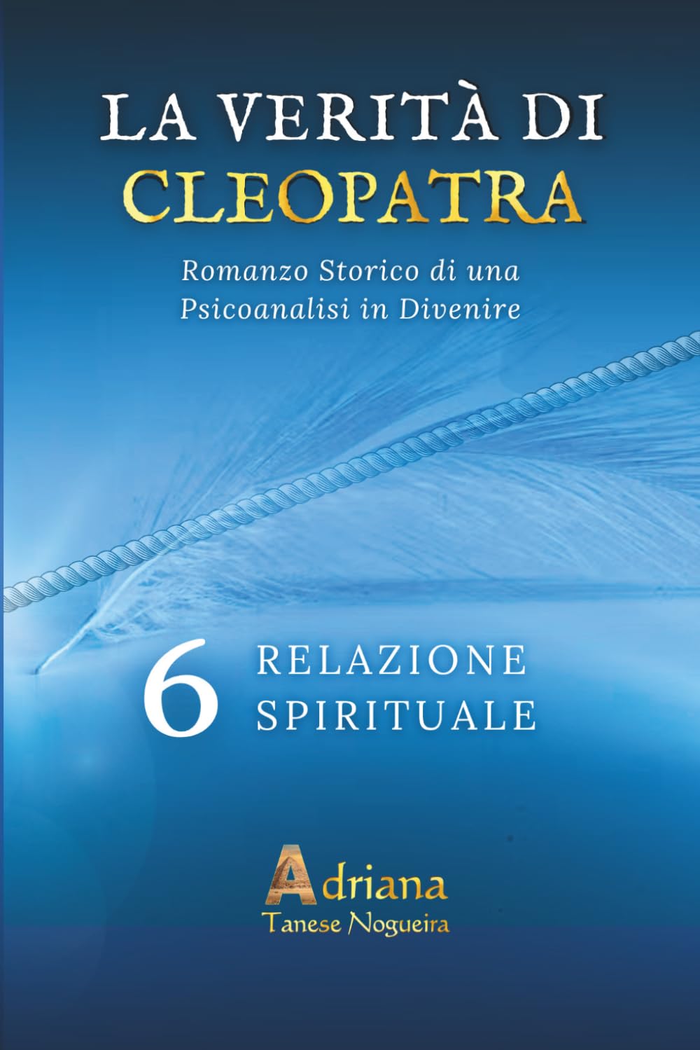 RELAZIONE SPIRITUALE: La verità di Cleopatra