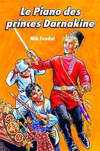 Les Enquêtes du Chat-Tigre, Tome 1 : Le Piano des princes Darnakine Les Enquêtes du Chat-Tigre, Tome 1 : Le Piano des princes Darnakine