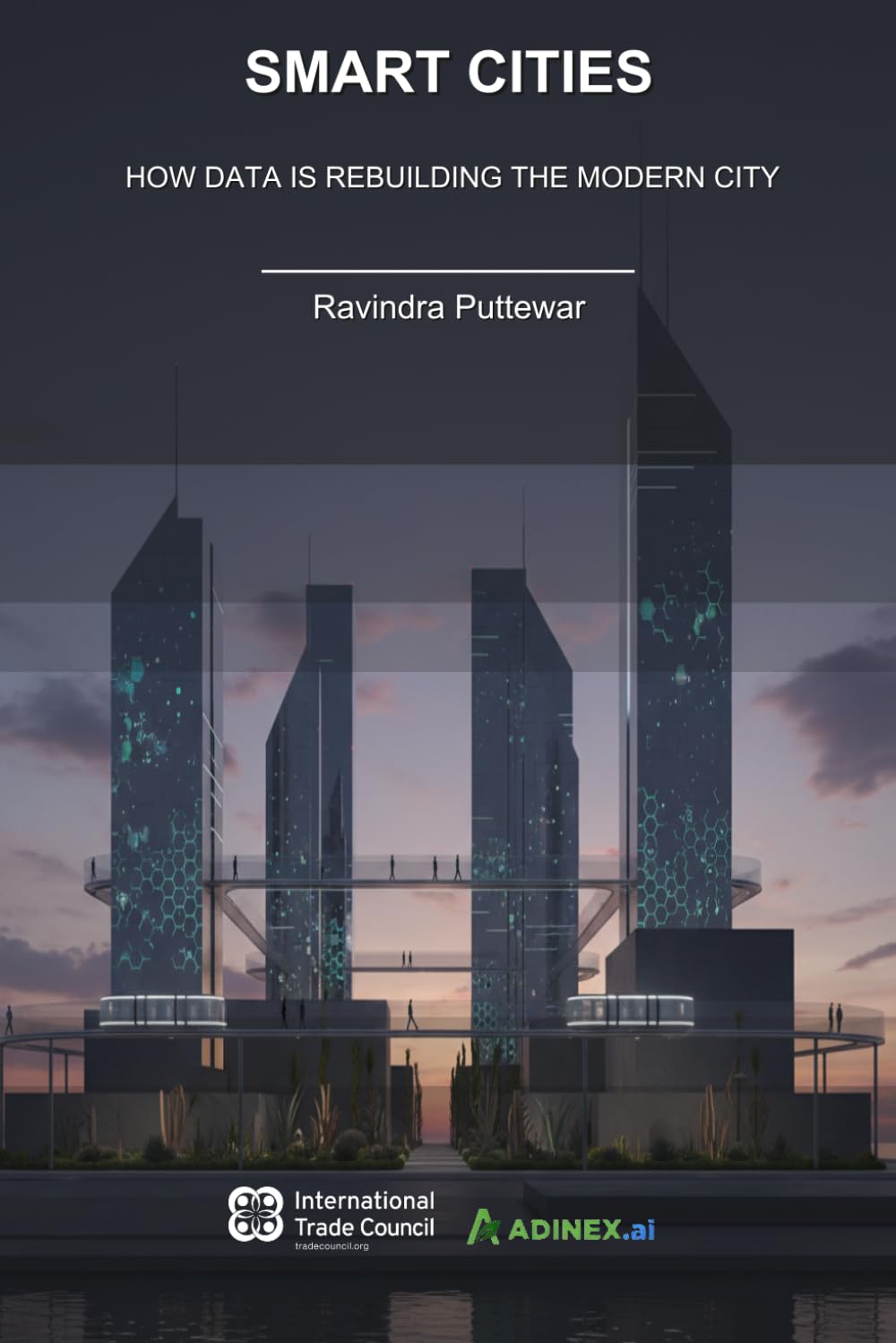 Smart Cities: How Data is Rebuilding the Modern City