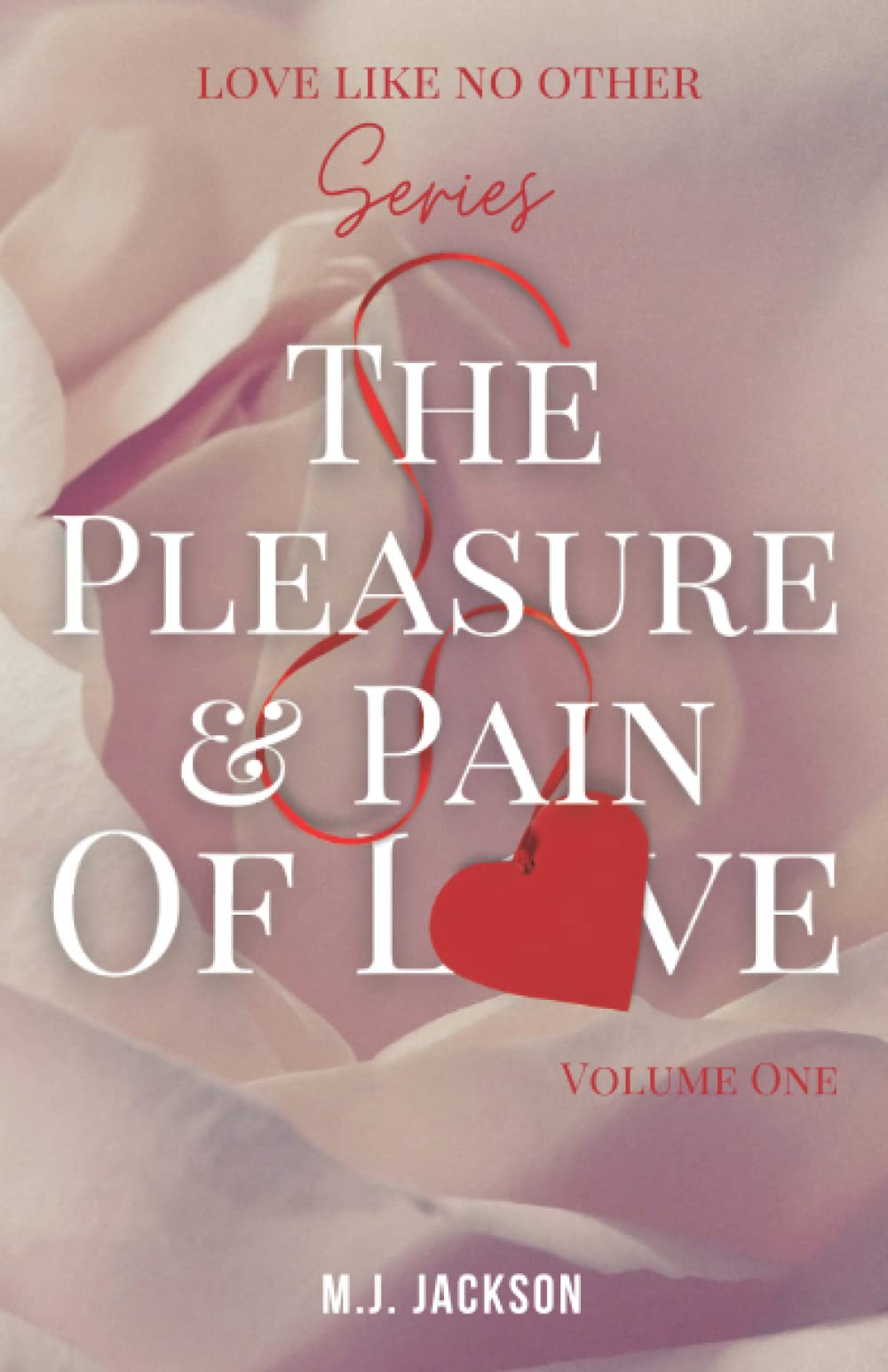 The Pleasure & Pain Of Love (Love Like No Other)