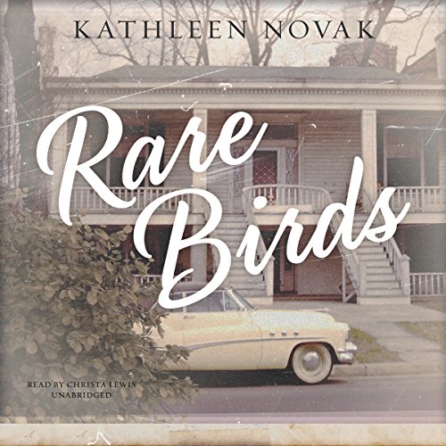 Rare Birds Audiobook by Kathleen Novak Rare Birds Audiobook by Kathleen Novak