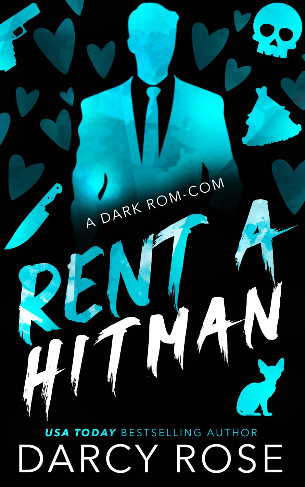 Rent a Hitman: A Dark Rom-Com (Renting Love)